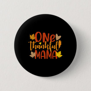 Eine dankbare Mama Herbstmütter Erntedank Button