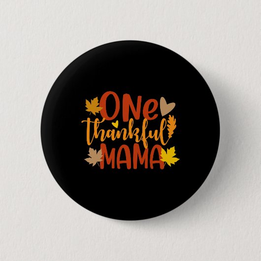 Eine dankbare Mama Herbstmütter Erntedank Button (Vorderseite)