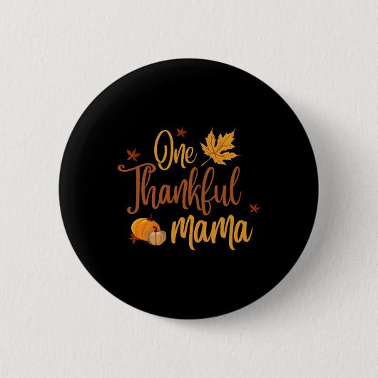 Eine dankbare Mama Herbstmütter Erntedank Button (Vorderseite)