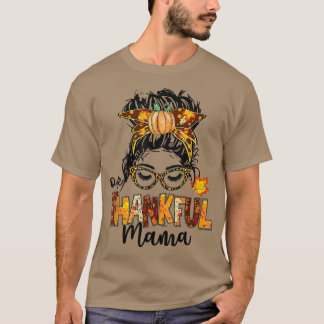 Eine dankbare Mama Lustiger unordentlicher Dutt He T-Shirt