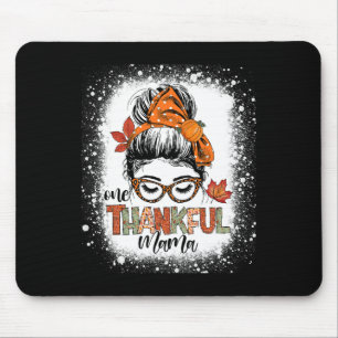 Eine dankbare Mama Messy Bun Mama Herbst Dank Mousepad