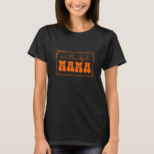 Eine dankbare Mama Typografie T-Shirt