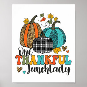 Eine dankbare Mittagspause Lady School Pumpkins Th Poster