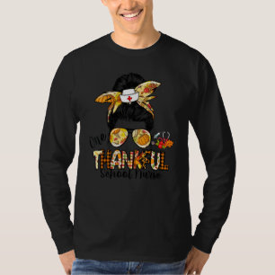 Eine dankbare Schulkrankenschwester Unordentlicher T-Shirt