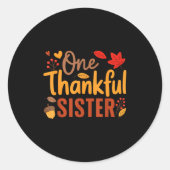 Eine dankbare Schwester Funny Fall Erntedank Famil Runder Aufkleber (Vorderseite)