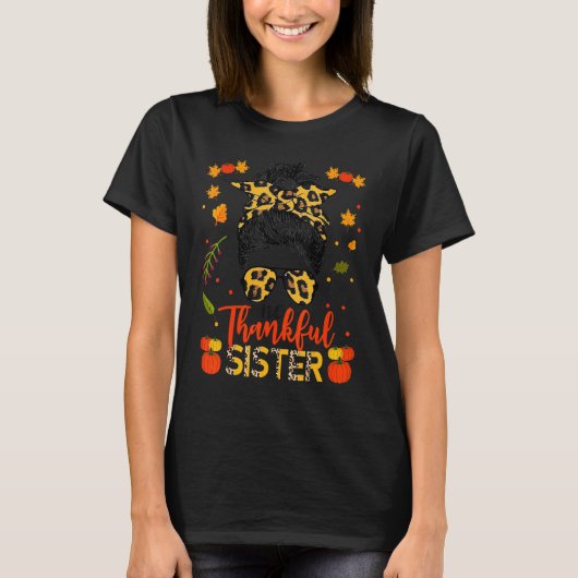 Eine dankbare Schwester Messy Bun Leopard Fall Tha T-Shirt (Vorderseite)