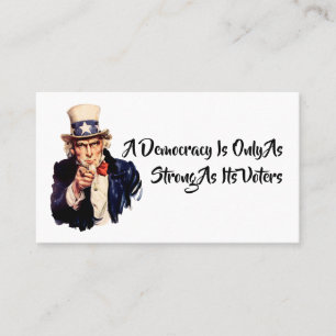 Eine Demokratie ist nur so stark wie ihre Wähler Visitenkarte