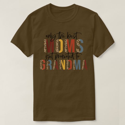 Eine der besten Mamas wird an Großmütter weitergeg T-Shirt (Design vorne)