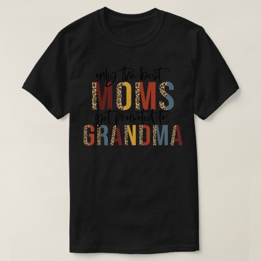 Eine der besten Mamas wird an Großmütter weitergeg T-Shirt (Design vorne)