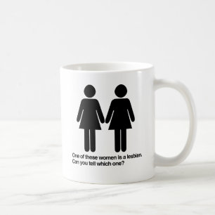EINE DIESER FRAUEN IST LESBISCH KÖNNEN SIE SAGEN W KAFFEETASSE