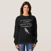 Eine Erde ohne Ovenvögel wäre nicht halb so wach Sweatshirt (Vorne ganz)