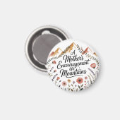 Eine Ermutigung der Mutter hebt Berge Magnet (Vorderseite/Rückseite)