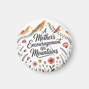 Eine Ermutigung der Mutter hebt Berge Magnet