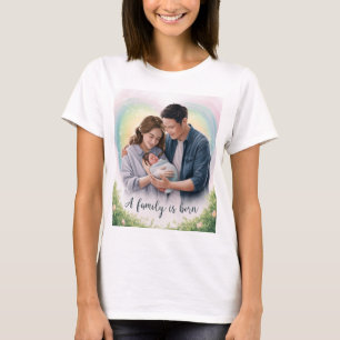 Eine Familie ist geborener T - Shirt für neue Elte