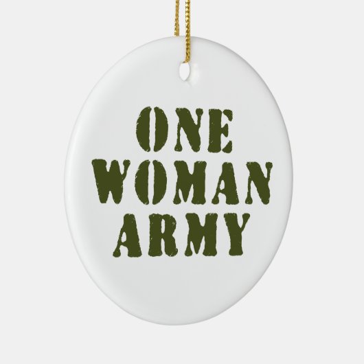 EINE FRAU ARMY KERAMIK ORNAMENT (Rechts)