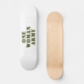 EINE FRAU ARMY SKATEBOARD (Vorderseite)