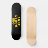 EINE FRAU ARMY SKATEBOARD (Vorderseite)