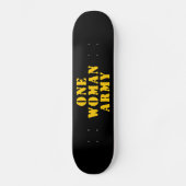 EINE FRAU ARMY SKATEBOARD (Vorderseite)
