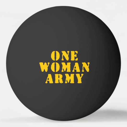 EINE FRAU ARMY TISCHTENNISBALL (Vorderseite)