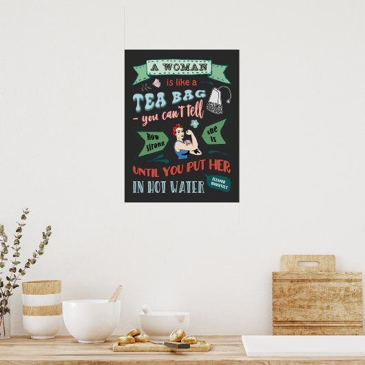 Eine Frau ist wie eine Teetasche Poster (Küche)