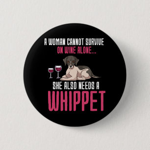 Eine Frau kann allein auf Wein nicht überleben Button