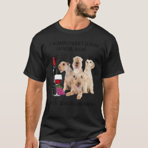 Eine Frau kann nicht allein auf dem Wein leben T-Shirt