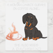 Eine Frau kann nicht allein auf Kaffee überleben, Weinetikett (Einzelnes Label)