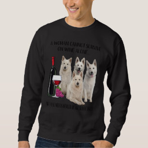 Eine Frau kann nicht allein auf Wein überleben, Be Sweatshirt