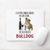 Eine Frau kann nicht allein auf Wein überleben, di Mousepad (Mit Mouse)