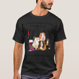 Eine Frau kann nicht allein auf Wein überleben, Gu T-Shirt