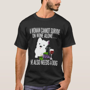 Eine Frau kann nicht allein von Wein leben Hunde L T-Shirt