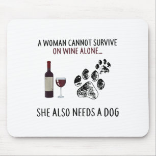 Eine Frau kann nicht allein von Wein überleben, si Mousepad