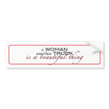 Eine Frau und ihr LKW... Bumbersticker.