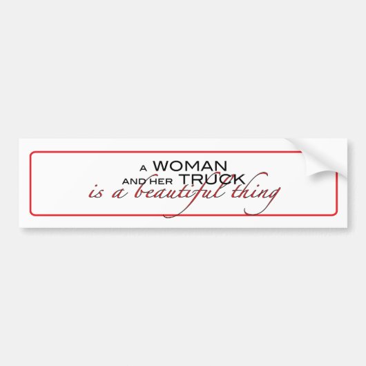 Eine Frau und ihr LKW... Bumbersticker. Autoaufkleber (Vorne)