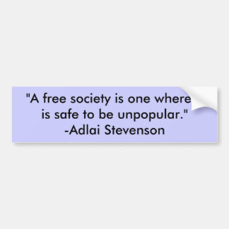 "Eine freie Gesellschaft ist eine, wo es sicher Autoaufkleber