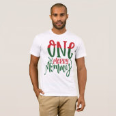 Eine frohe Mommy Ugly Weihnachts-Sweater Familie W T-Shirt (Vorne ganz)