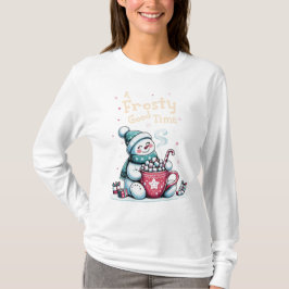 Eine frostige gute Zeit T-Shirt