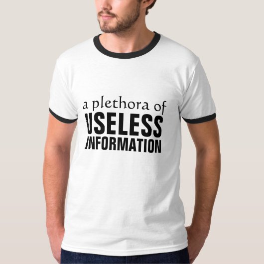 Eine Fülle unbrauchbare Informationen T-Shirt (Vorderseite)