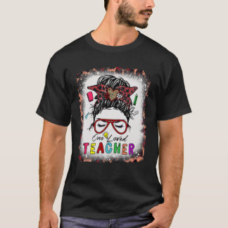 Eine geliebte Lehrerin Messy Bun Hair gebleicht Va T-Shirt