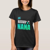 Eine gesegnete Nana T-Shirt (Vorderseite)
