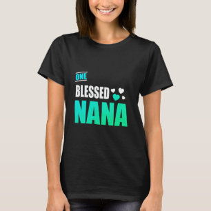 Eine gesegnete Nana T-Shirt