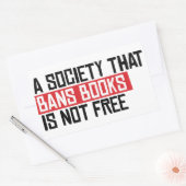 Eine Gesellschaft, die Bücher verbietet, ist nicht Rechteckiger Aufkleber (Umschlag)