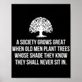 Eine Gesellschaft wird großartig, wenn alte Männer Poster (Vorne)