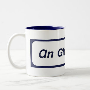 Eine Ghaeltacht Tasse