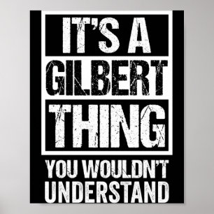 Eine Gilbert-Sache würde den Nachnamen nicht verst Poster