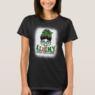 Eine Glückliche Krankenpflegerin Gebleicht St Patr T-Shirt