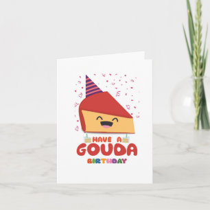 Eine Gouda schiebt die Geburtstagskarte Karte