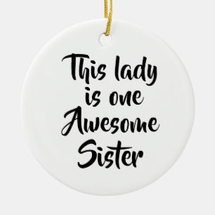 Eine großartige Schwester lustig Keramik Ornament
