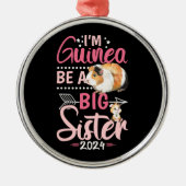 Eine große Schwester 2024 - Guinea Pig Pun Ornament Aus Metall (Vorne)