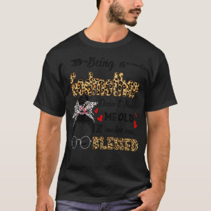 Eine Großmutter zu sein macht mich nicht alt T-Shirt